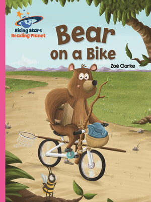 cover image of Reading Planet--Bear on a Bike--Pink B